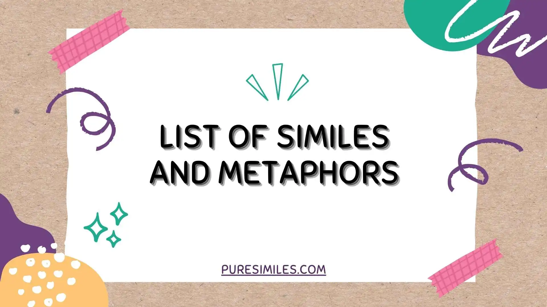 List of Similes and Metaphors