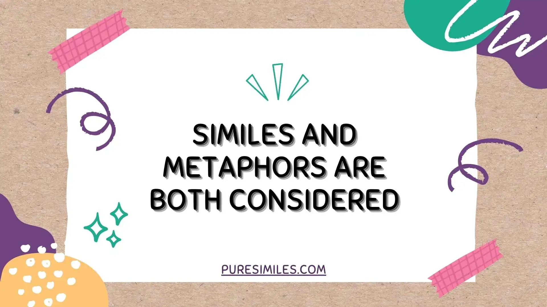 Similes and Metaphors Are Both Considered