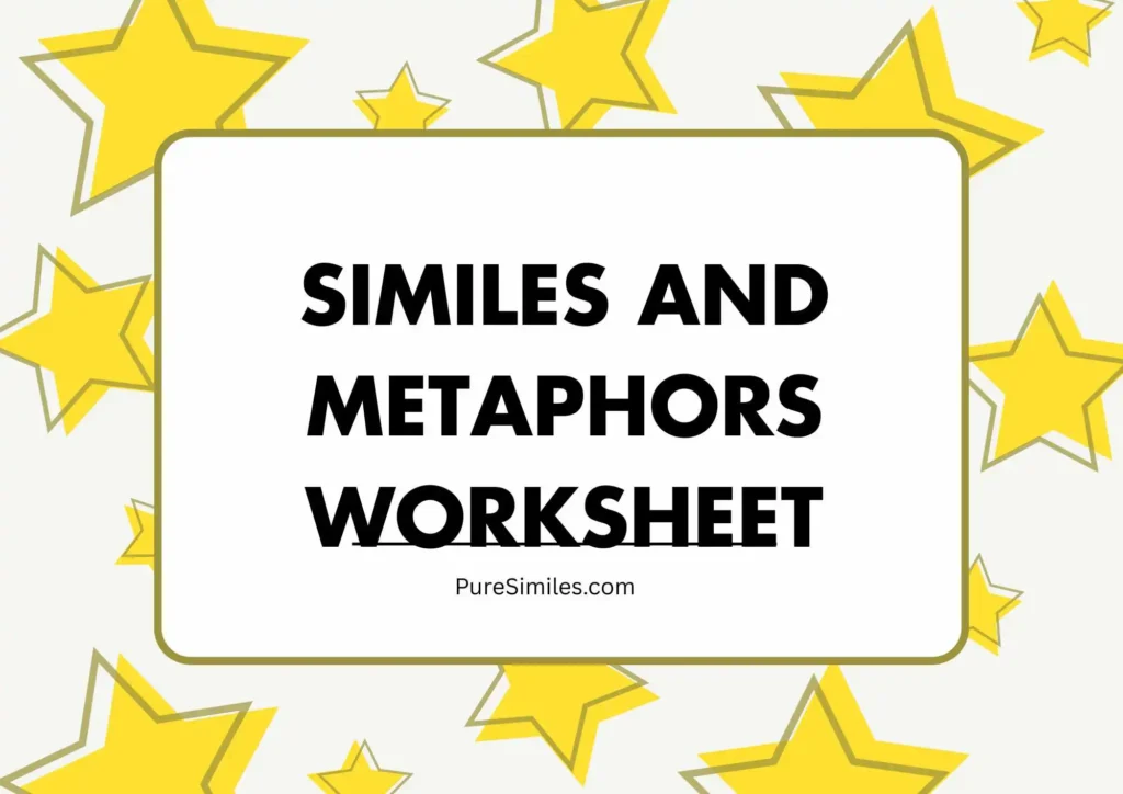 Similes and Metaphors Worksheet