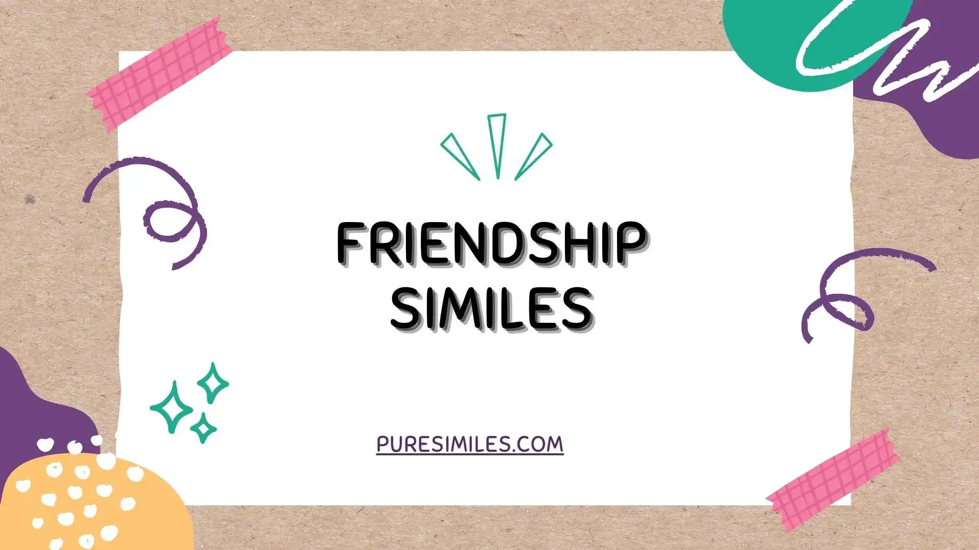 Friendship Similes