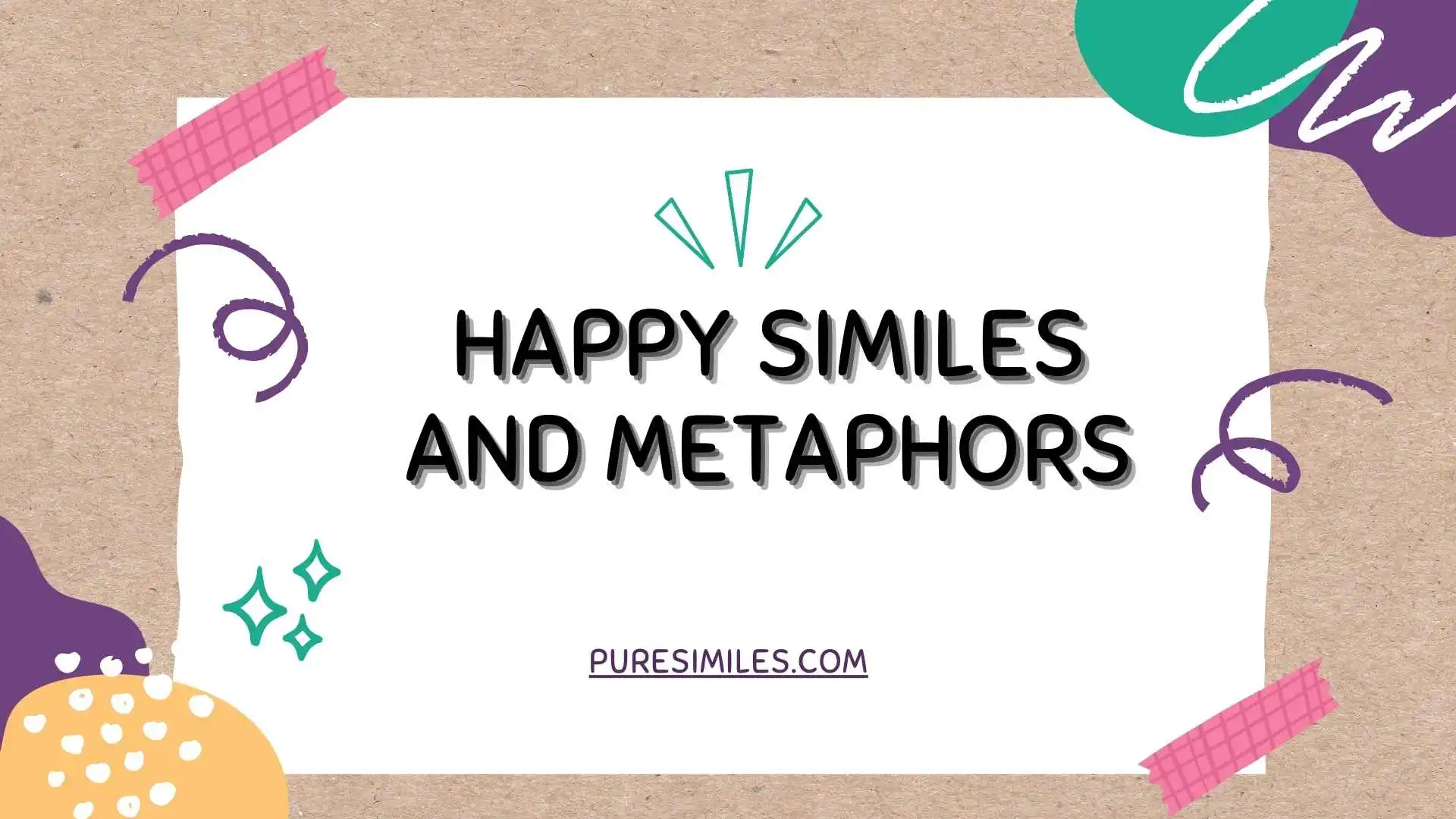 Happy Similes and Metaphors