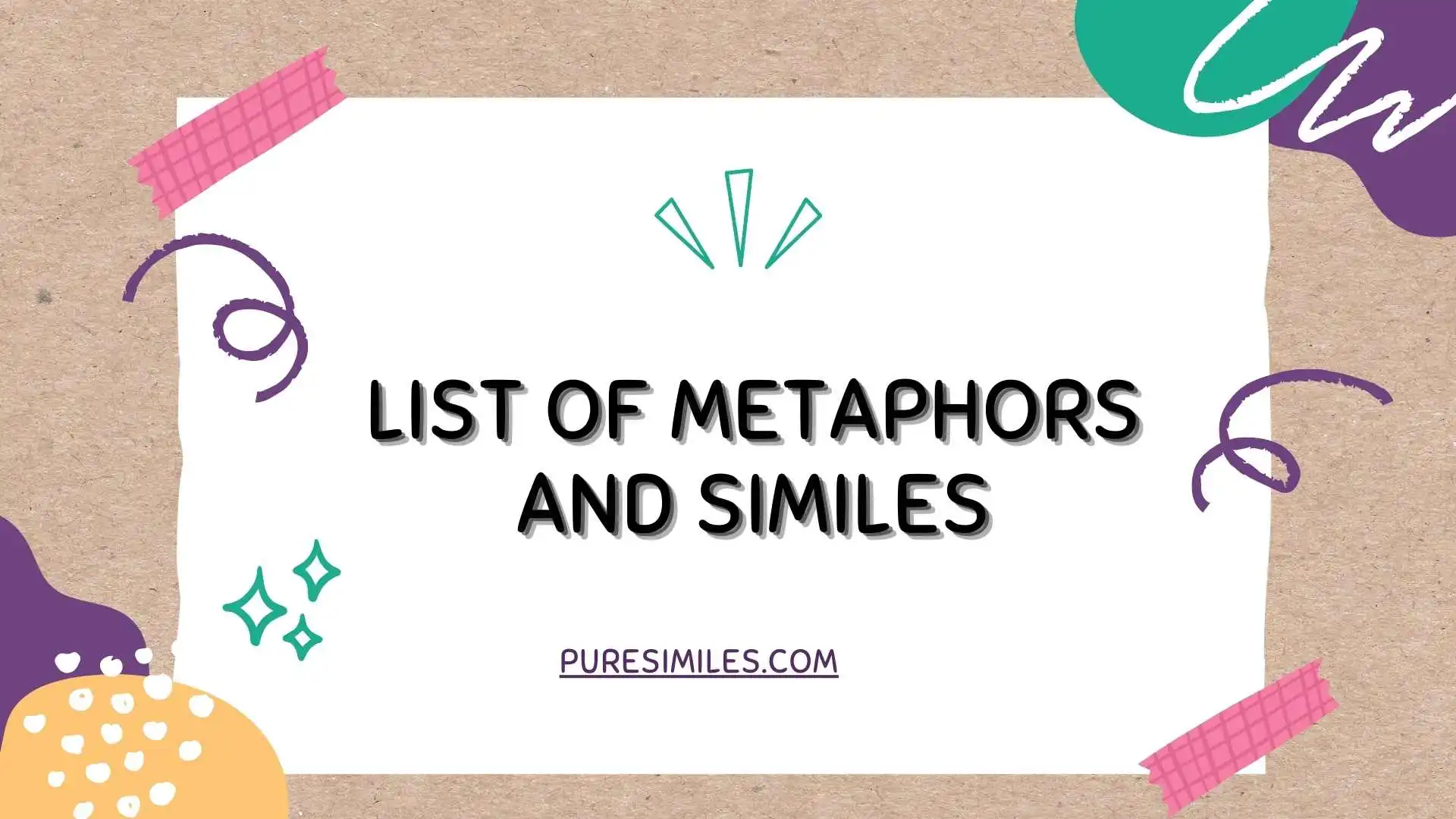 List of Metaphors and Similes