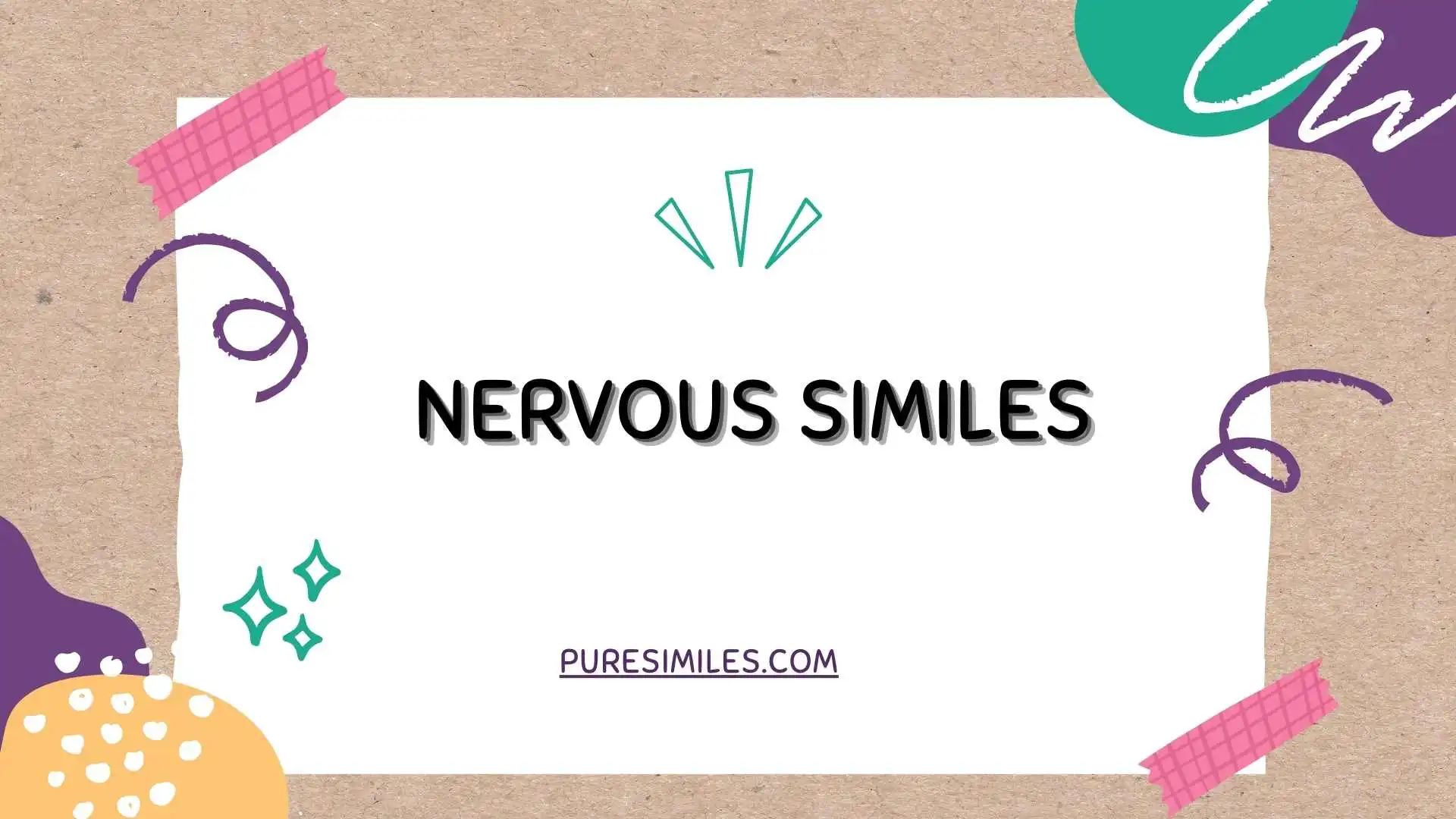 nervous similes