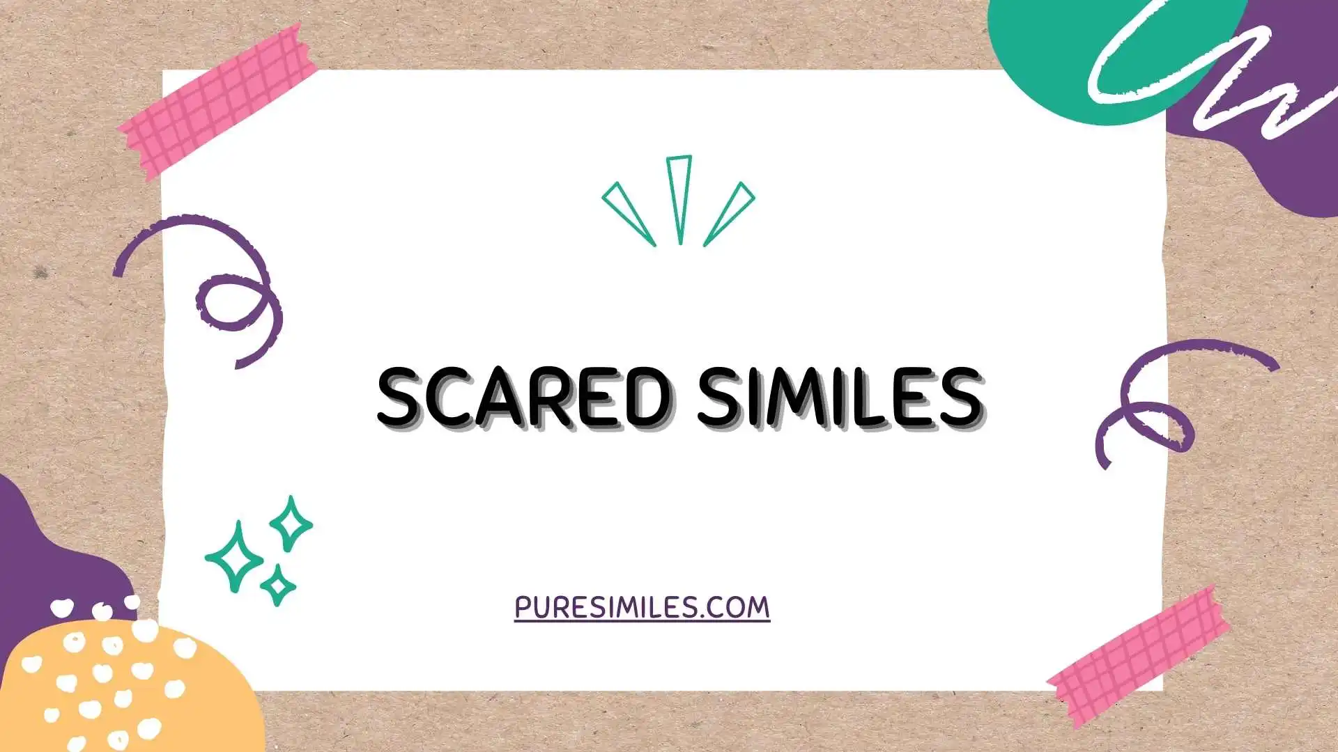 Scared Similes