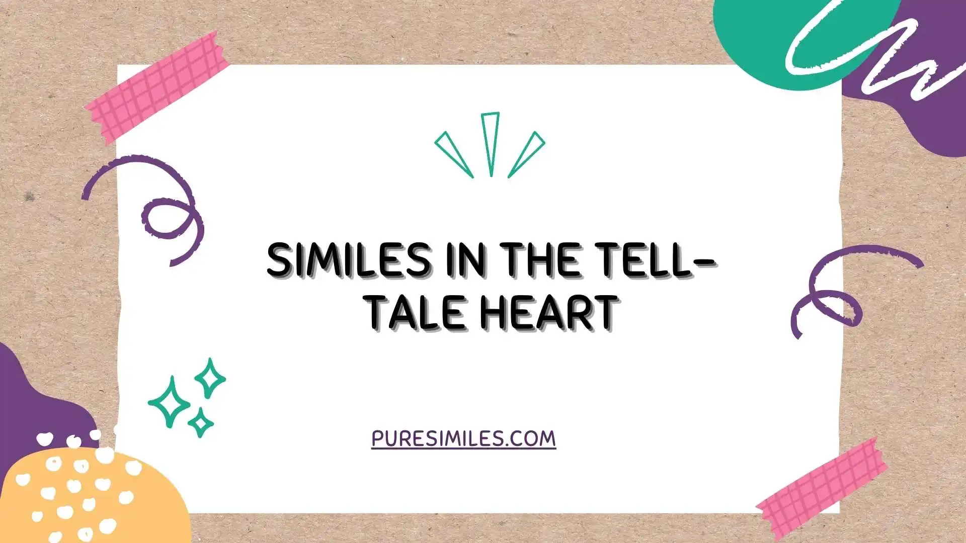 Similes in The Tell-Tale Heart