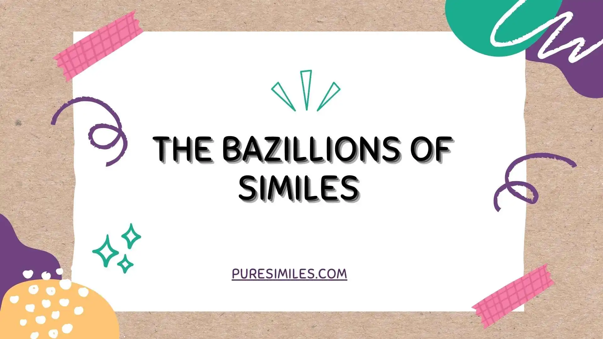 The Bazillions of Similes
