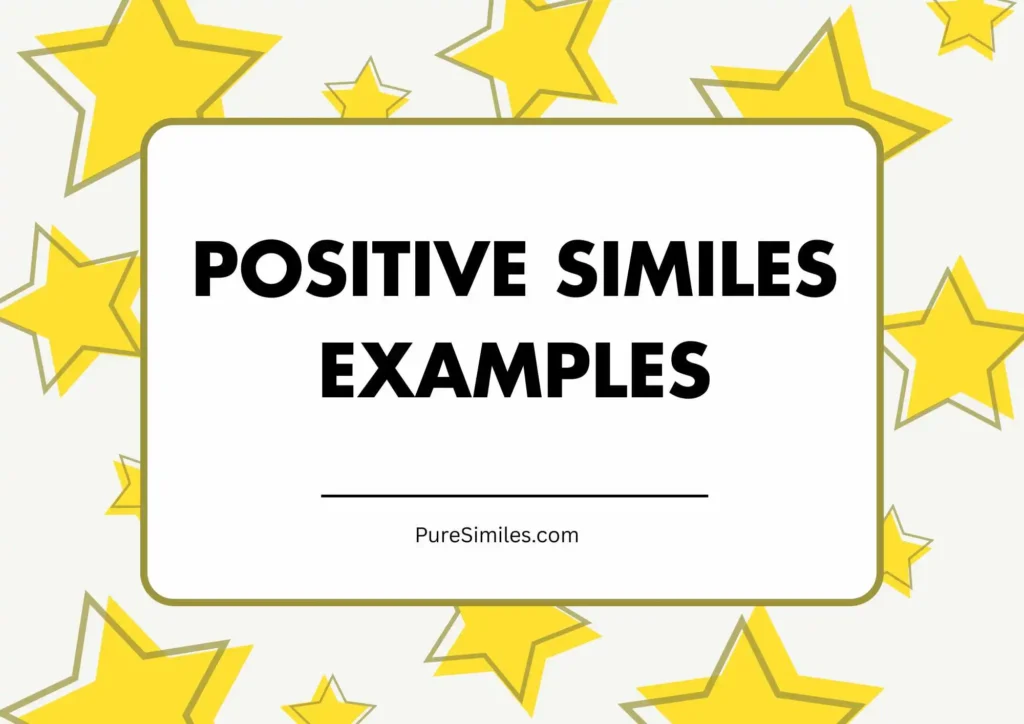 Positive Similes Examples