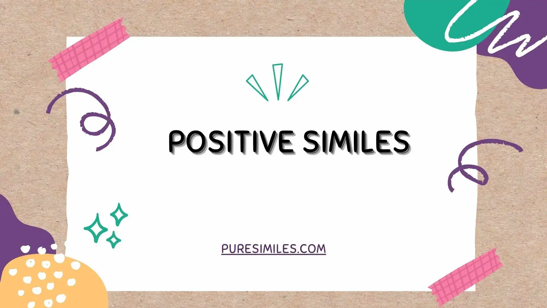 Positive Similes
