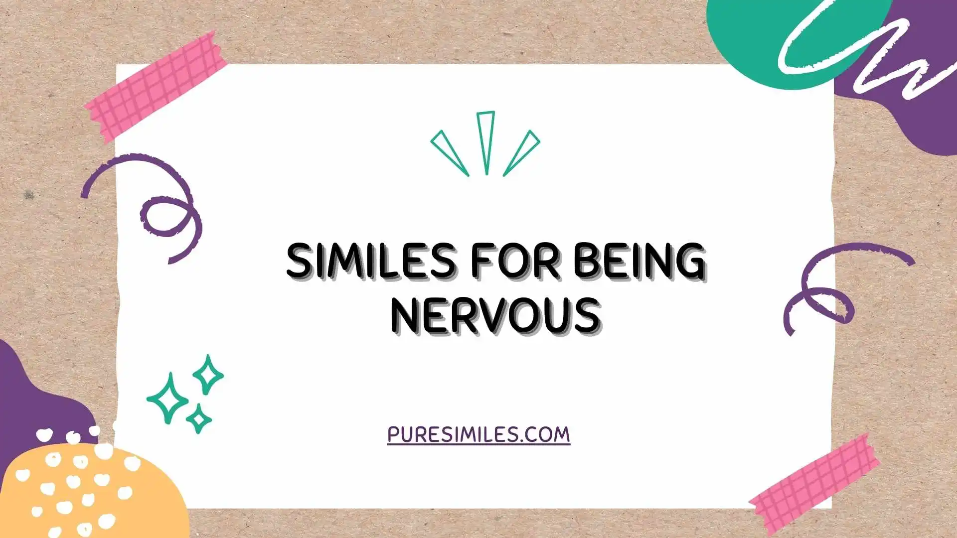 Similes for Being Nervous