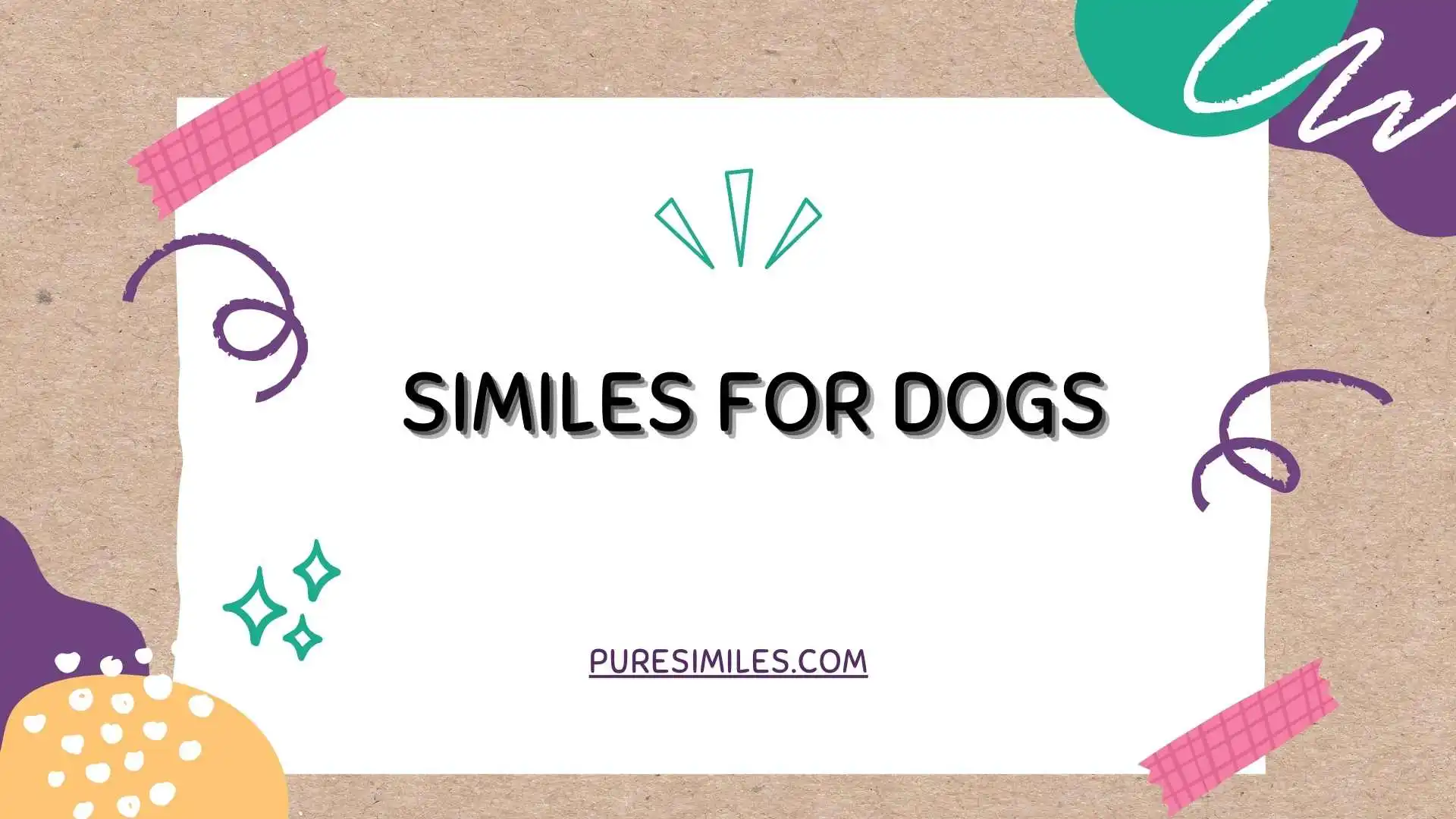 Similes for Dogs