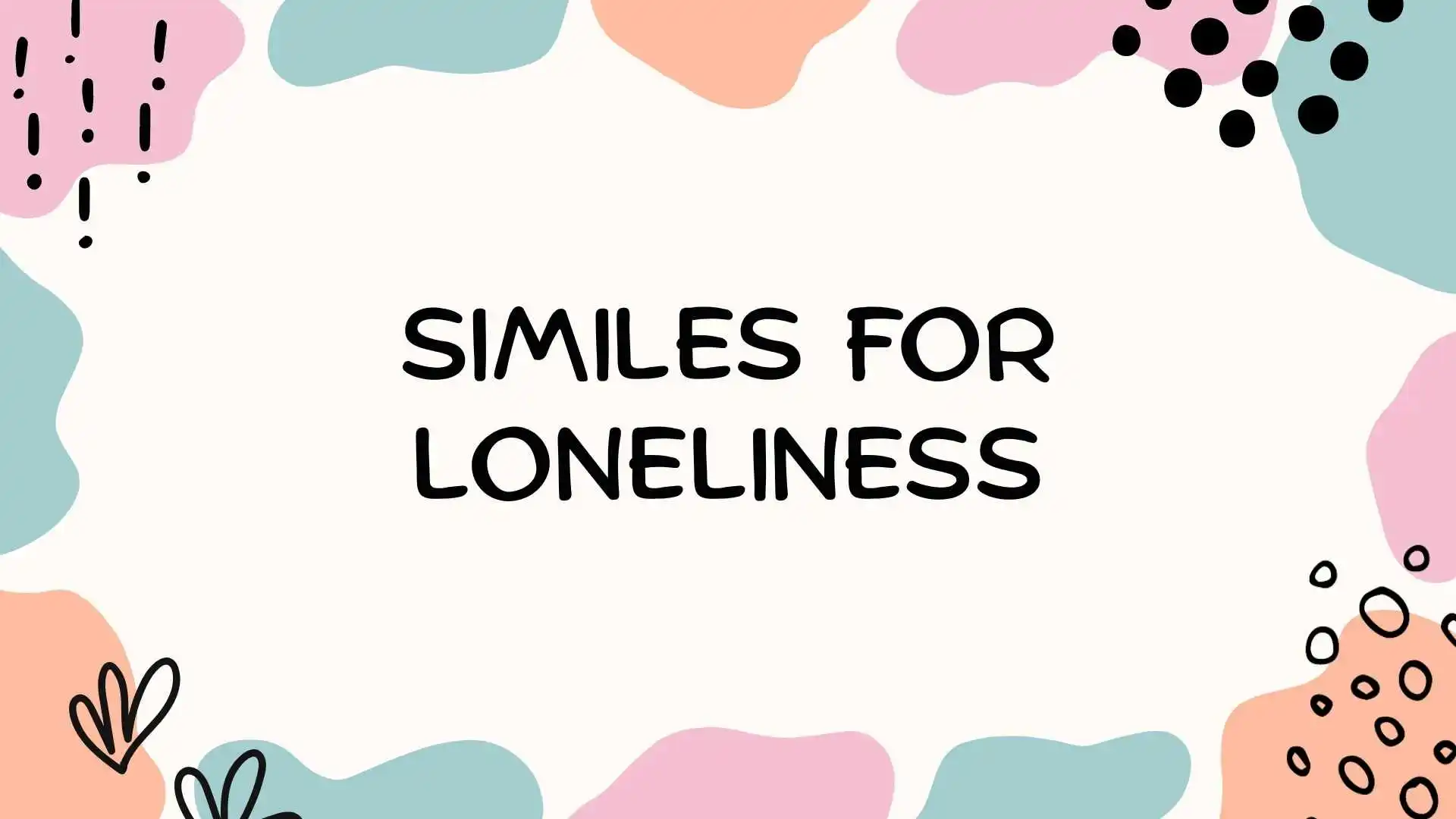 similes for loneliness
