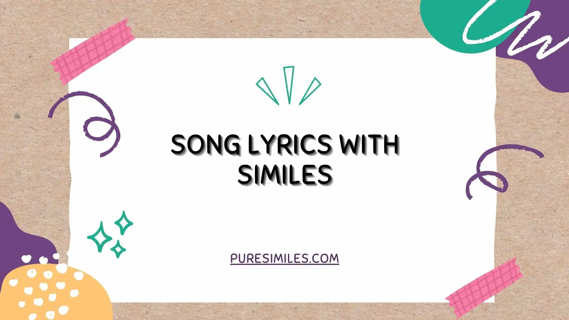 Song Lyrics with Similes