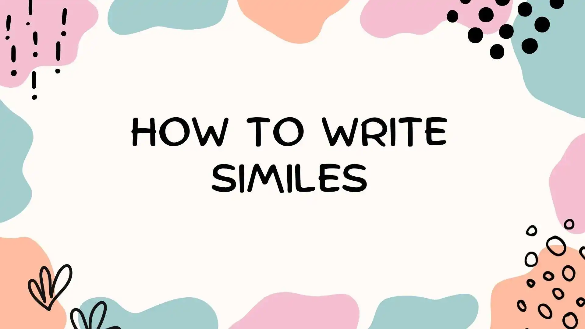 How to Write Similes