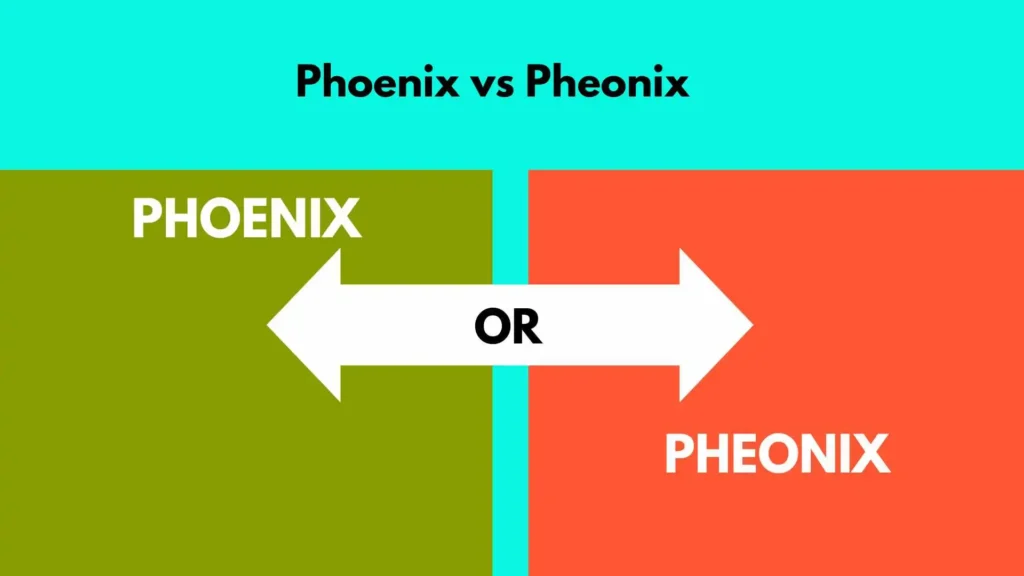 Phoenix vs Pheonix