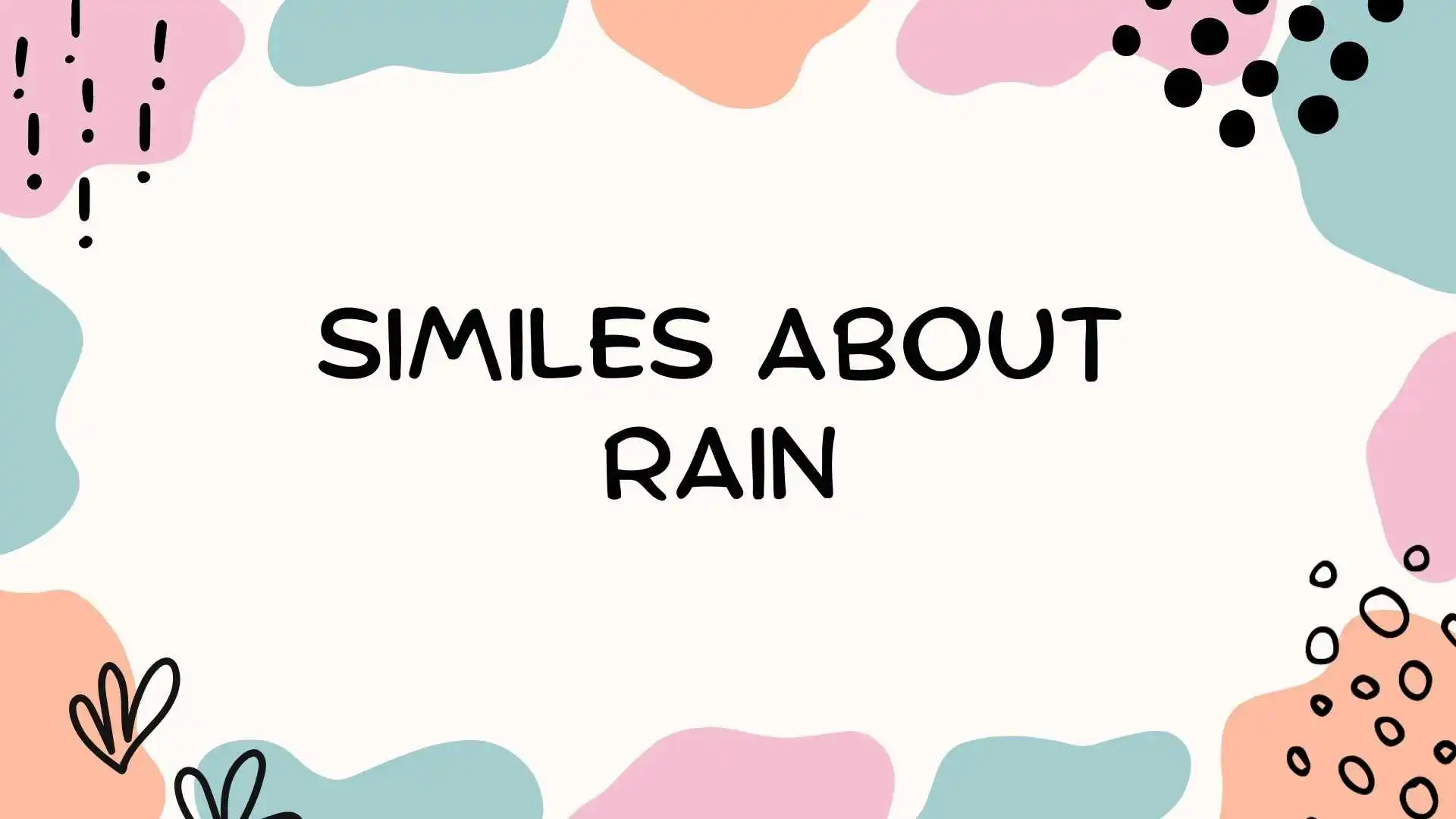 Similes About Rain
