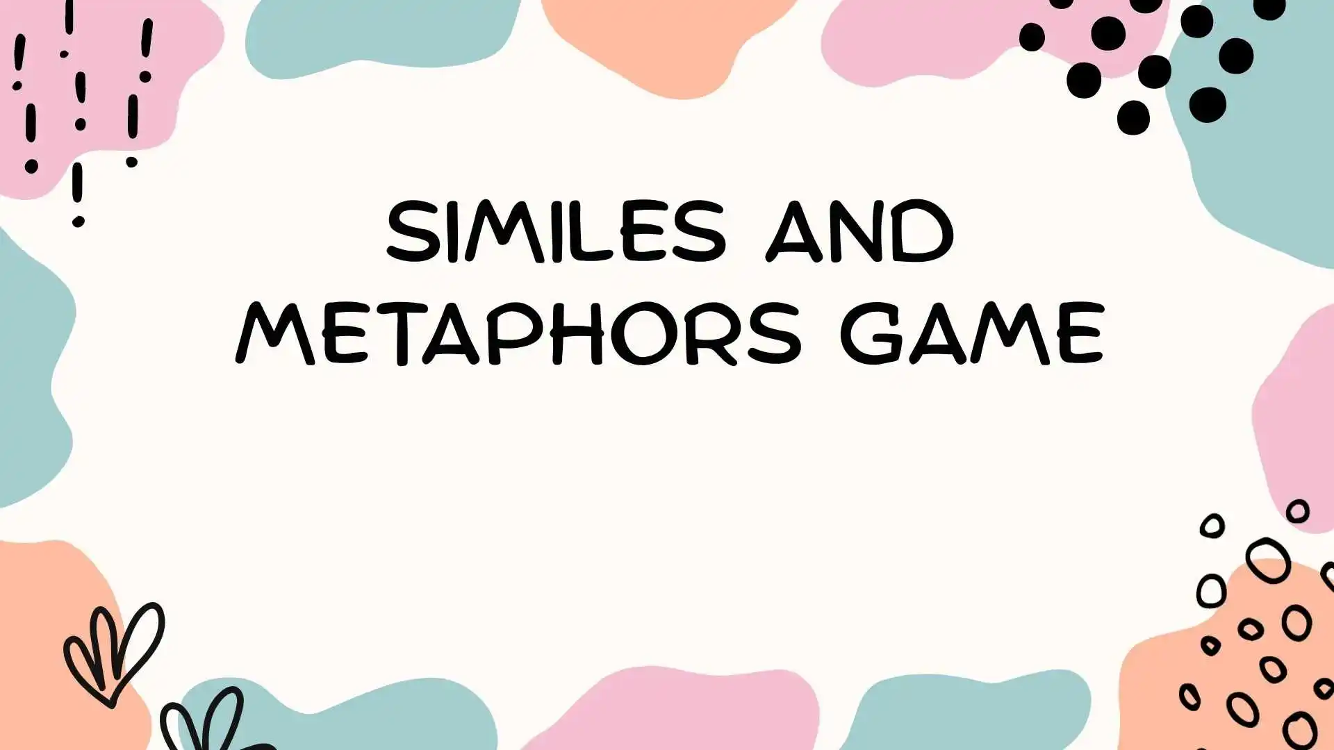 Similes and Metaphors Game