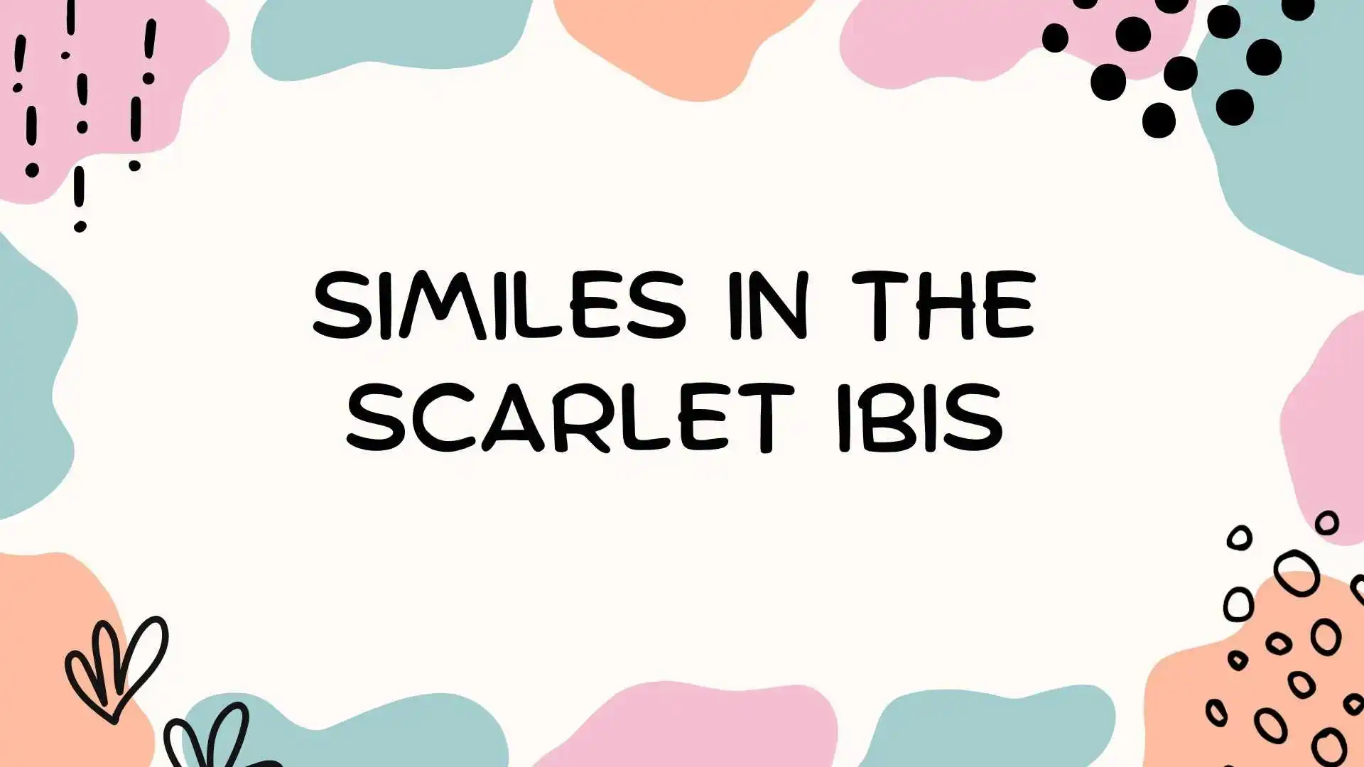 Similes in The Scarlet Ibis