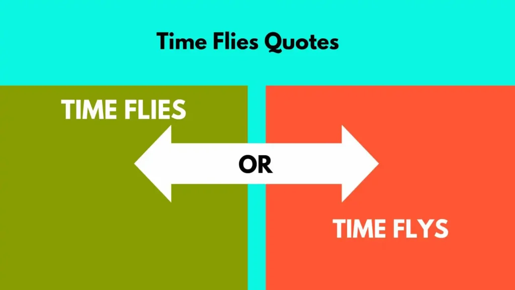 Time Flies Quotes