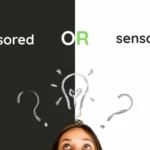 Censored vs Sensored