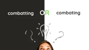 Combatting or Combating