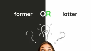 Former vs Latter