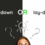 Lie Down vs Lay Down