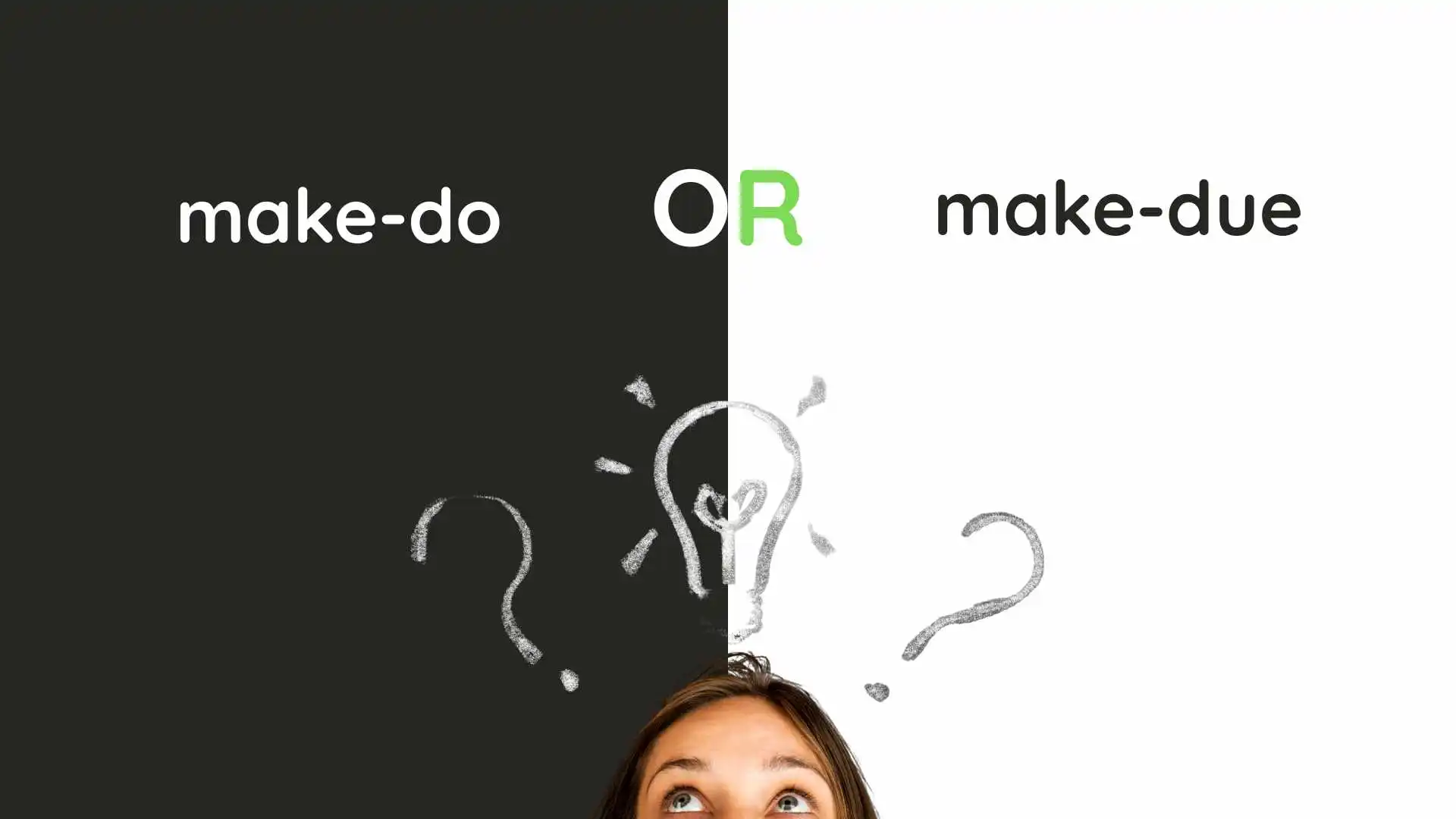 Make Do or Make Due