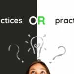 Practices or Practises