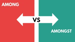 Among vs Amongst
