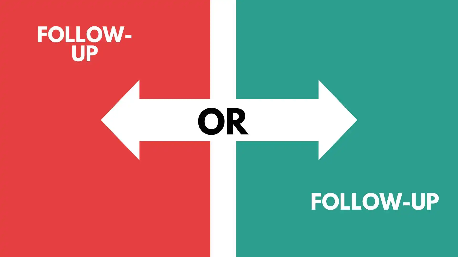 Follow Up or Follow-Up